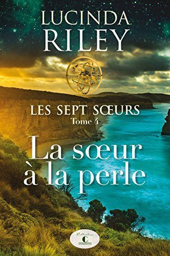 Les sept sœurs, tome 4 : La sœur à la perle Lucinda Riley