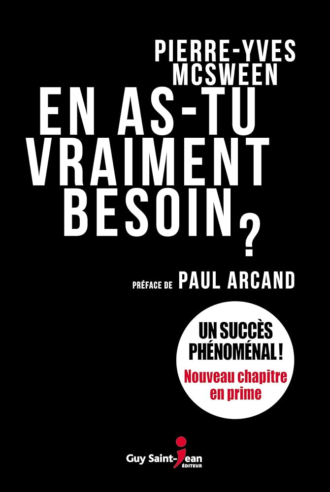 En as-tu vraiment besoin ? Pierre-Yves McSween
