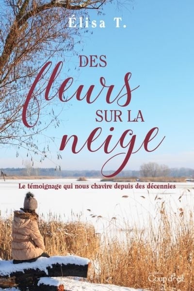Des fleurs sur la neige Élisa T.