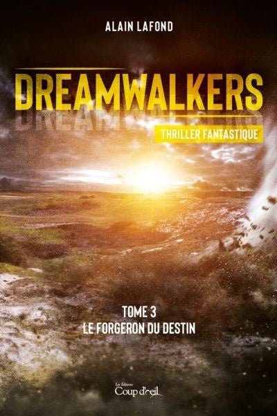 Dreamwalkers, tomes 1 à 3