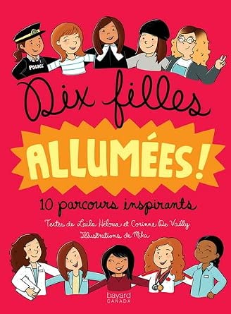 Dix filles allumées : 10 parcours inspirants par Laïla Héloua