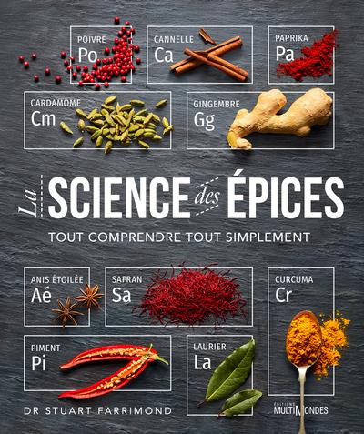 La science des épices : Tout comprendre tout simplement par Stuart Farrimond