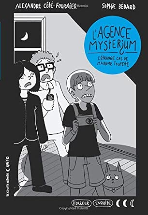 L'agence Mysterium, t. 1 : L'étrange cas de madame Toupette par Alexandre Côté-Fournier