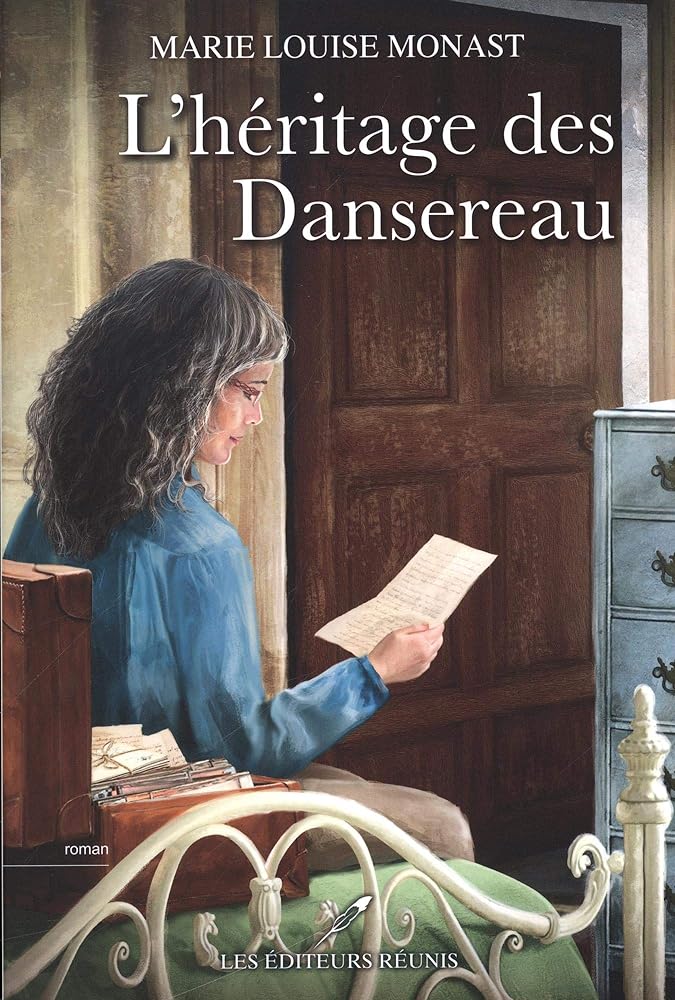 L'héritage des Dansereau par Marie Louise Monast