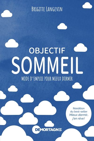 Objectif sommeil : Mode d'emploi pour mieux dormir par Brigitte Langevin
