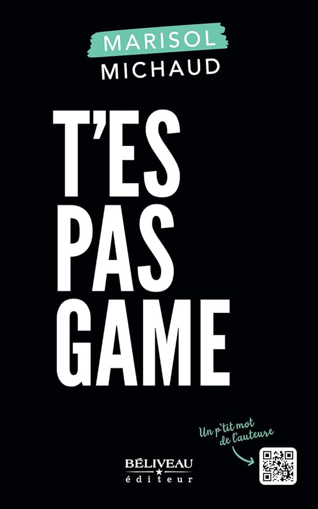 T'es pas game par Marisol Michaud