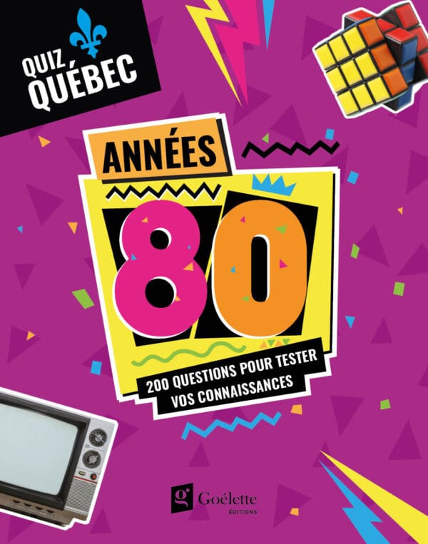 Quiz Québec : Années 80