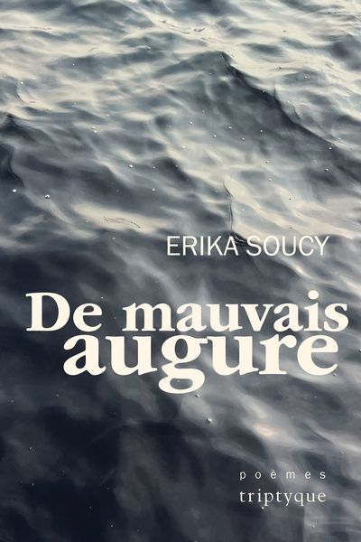 De mauvais augure par Erika Soucy