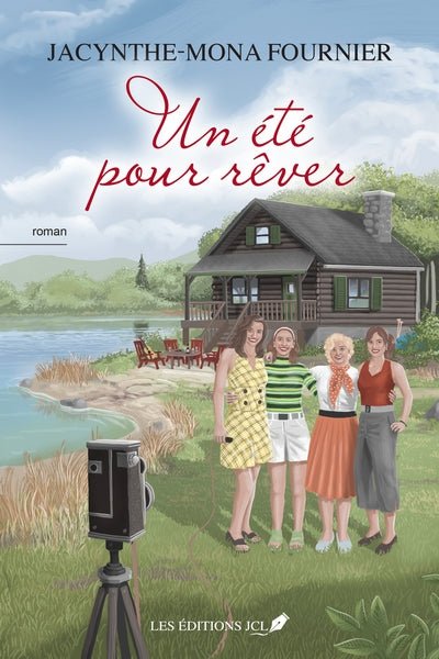Un été pour rêver par Jacynthe-Mona Fournier