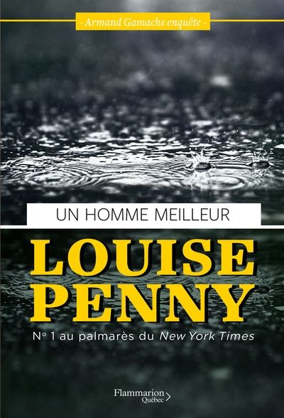Armand Gamache enquête, tome 15 : Un homme meilleur par Louise Penny