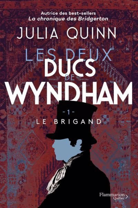 Les deux ducs de Wyndham, tome 1 : Le brigand Julia Quinn
