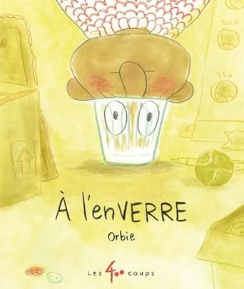 À l'enVerre par Orbie