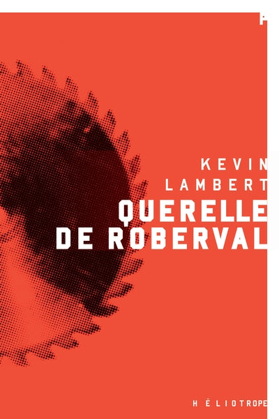 Querelle de Roberval par Kev Lambert