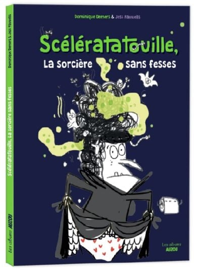La sorcière sans fesses par Dominique Demers