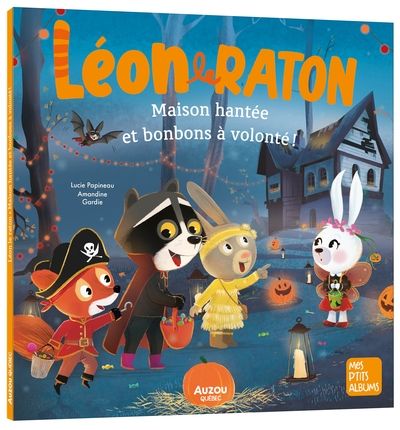 Maison hantée et bonbons à volonté ! par Lucie Papineau