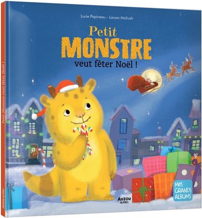 Petit monstre veut fêter Noël ! par Lucie Papineau