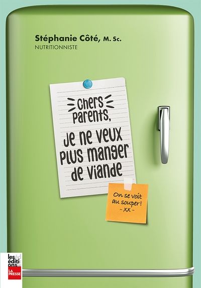 Chers parents, je ne veux plus manger de viande par Stéphanie Côté