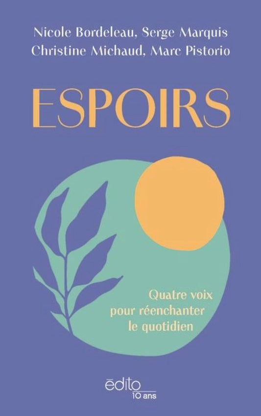 Espoirs  Nicole Bordeleau, Serge Marquis, Christine Michaud, Marc Pistorio