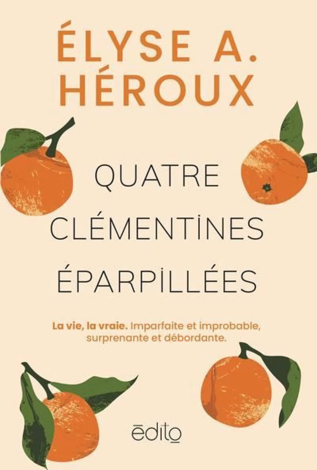 Quatre clémentines éparpillées Élyse A. Héroux