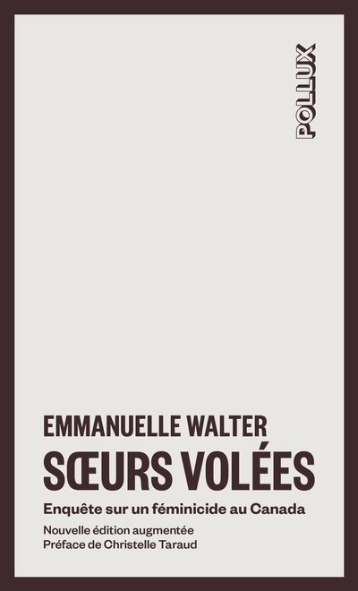 Soeurs volées : Enquête sur un féminicide au Canada par Emmanuelle Walter