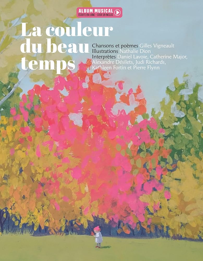 La couleur du beau temps par Gilles Vigneault