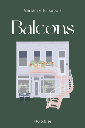 Balcons par Marianne Brisebois