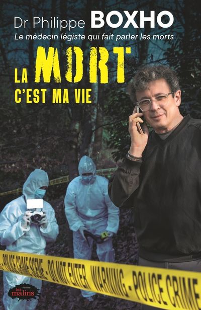 La mort c'est ma vie par Philippe Boxho