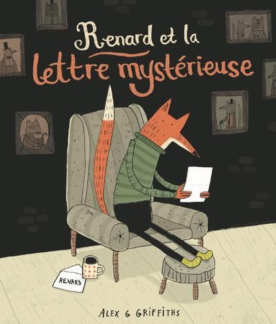 Renard et la lettre mystérieuse par Alex G. Griffiths