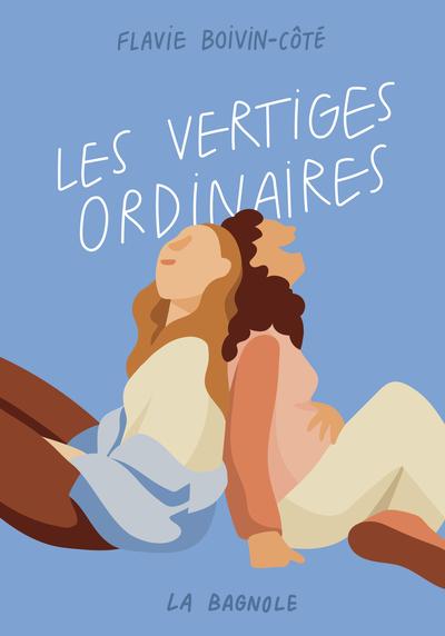 Les vertiges ordinaires par Flavie Boivin-Côté