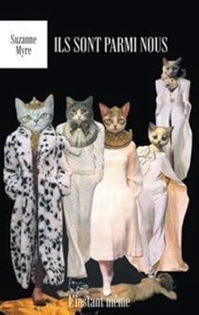 Ils sont parmi nous Suzanne Myre