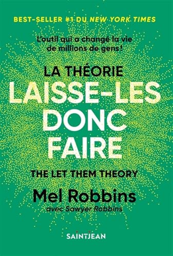 La théorie du laisse-donc faire par Mel Robbins