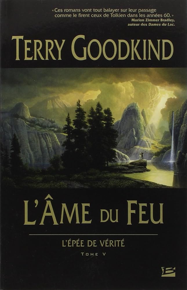 L'épée de vérité, tome V : L'âme du feu Terry Goodkind