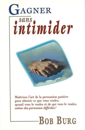 Gagner sans intimider Bob Burg