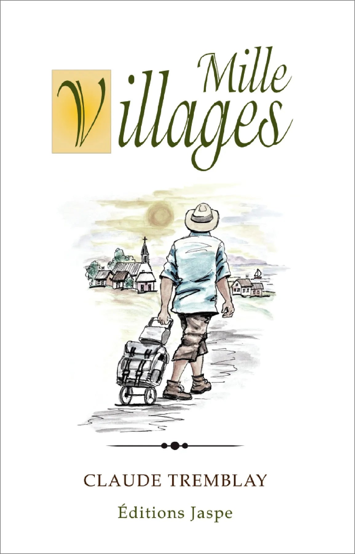 Mille villages Claude Tremblay