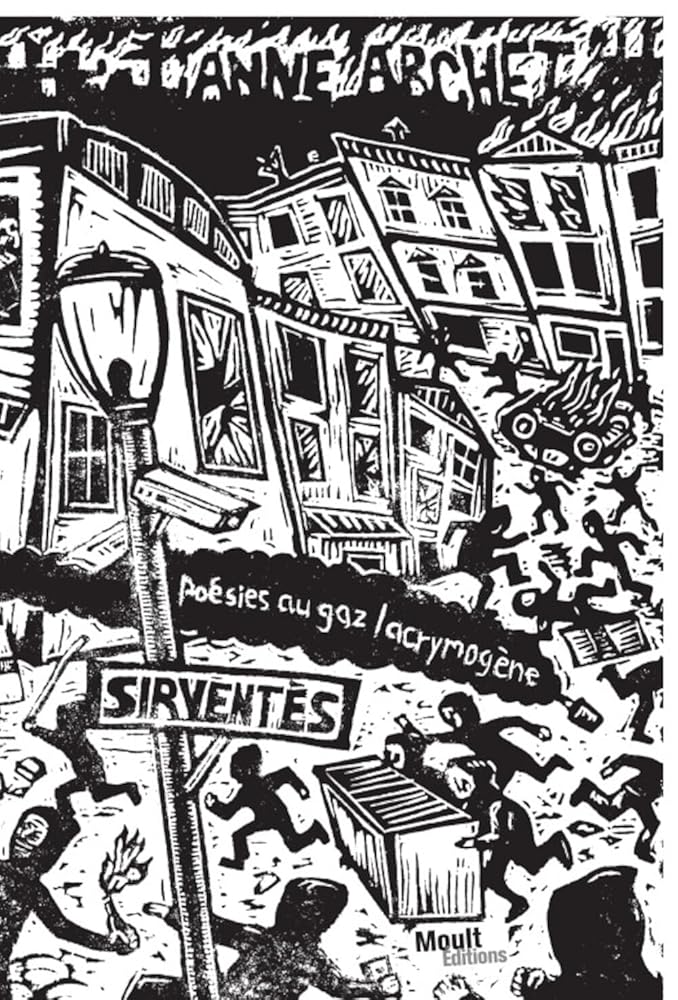 Sirventès : Poésies au gaz lacrymogène par Anne Archet