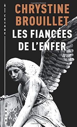 Les fiancees de l'enfer Chrystine Brouillet