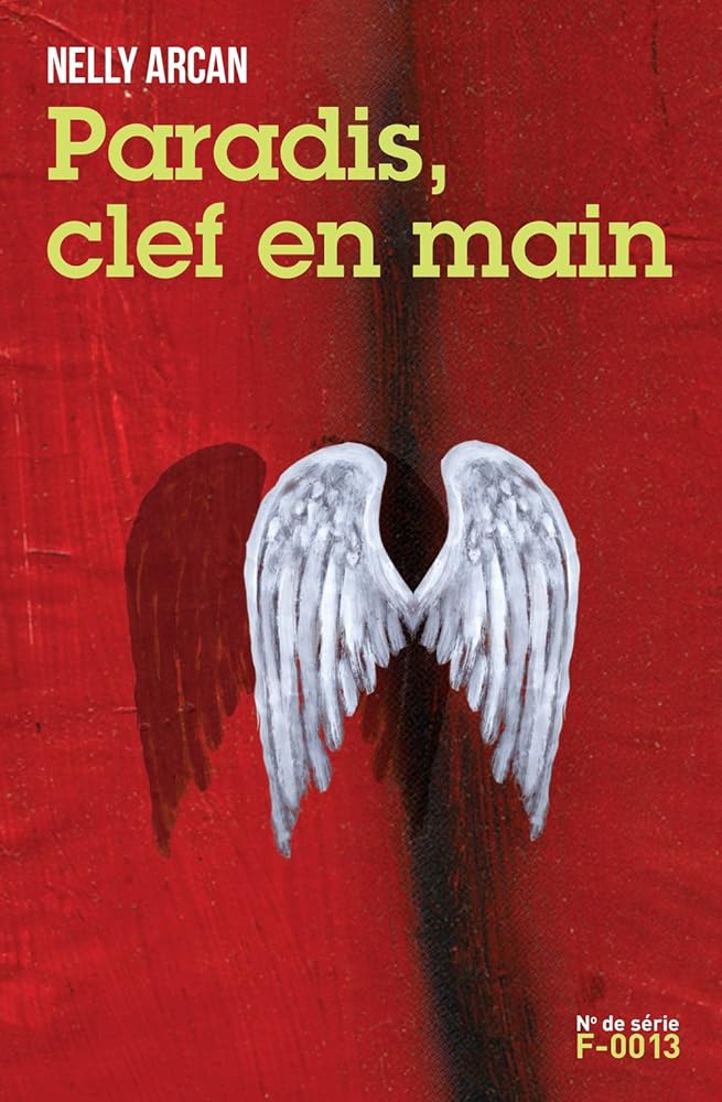 Paradis, clef en main par Nelly Arcan