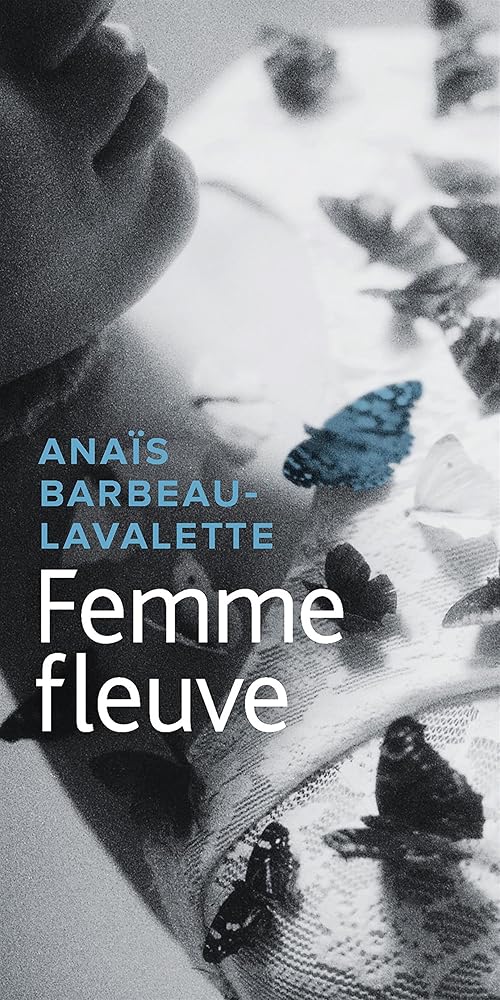 Femme fleuve Anaïs Barbeau-Lavalette