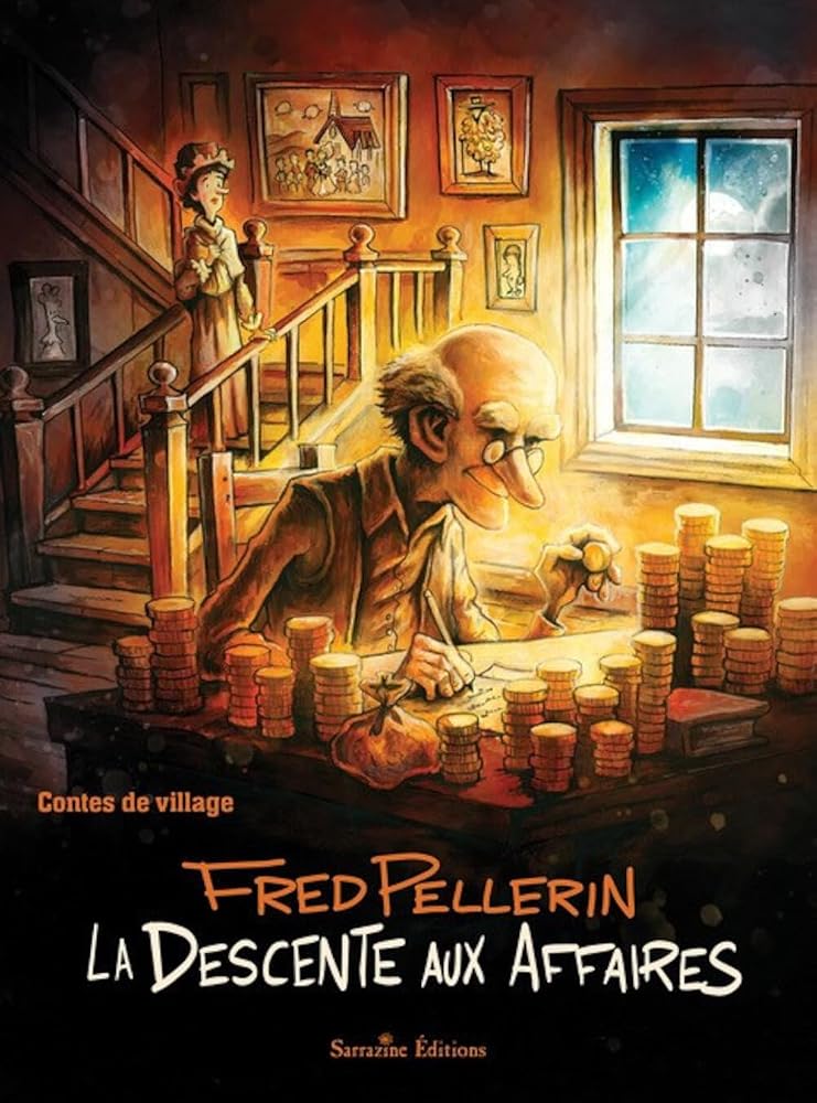 La Descente aux affaires par Fred Pellerin