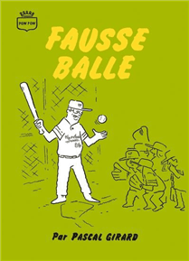 Fausse balle par Pascal Girard