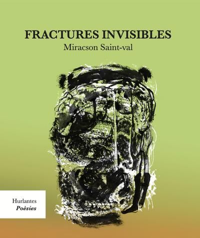 Fractures invisibles par Miracson Saint-val