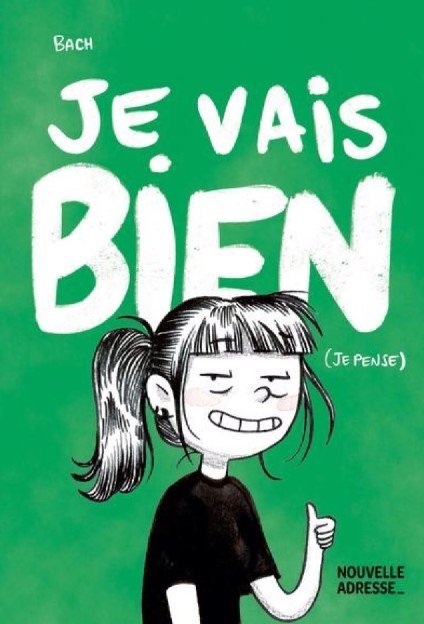 Je vais bien (je pense) par Bach