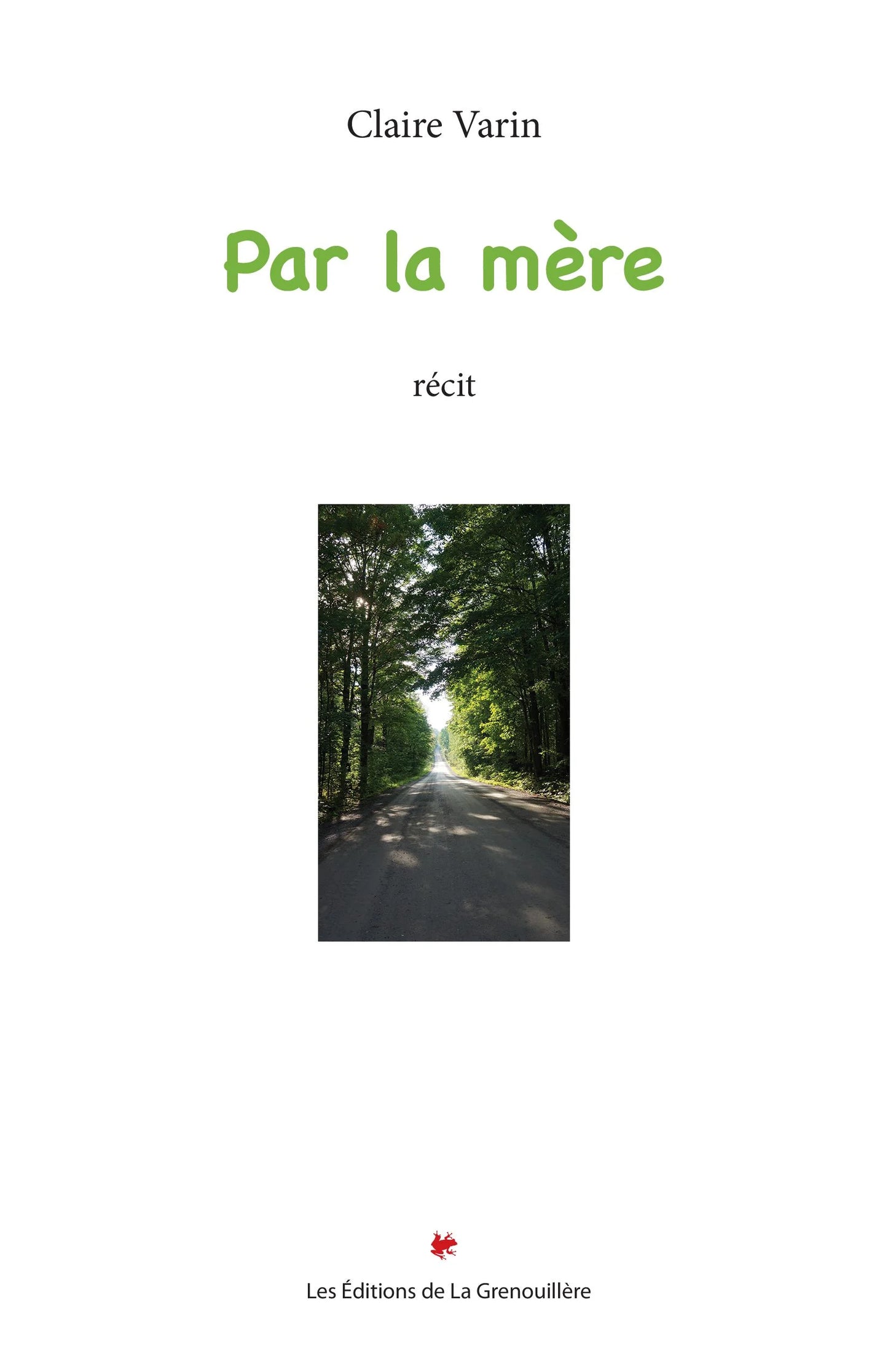 Par la mère par Claire Varin
