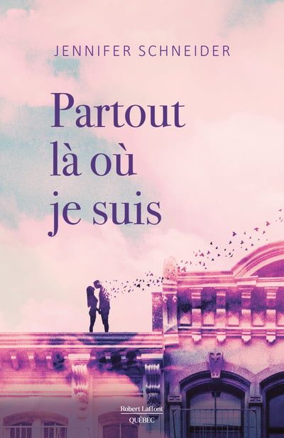 Partout là où je suis par Jennifer Schneider