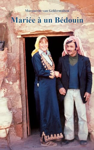 Mariée à un Bédouin Marguerite van Geldermalsen
