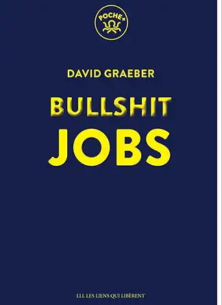 Bullshit jobs par David Graeber