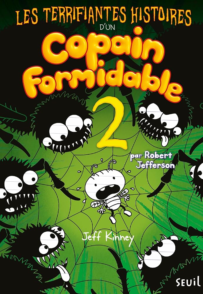 Les terrifiantes histoires d'un copain formidable : par Robert Jefferson, 2 par Jeff Kinney
