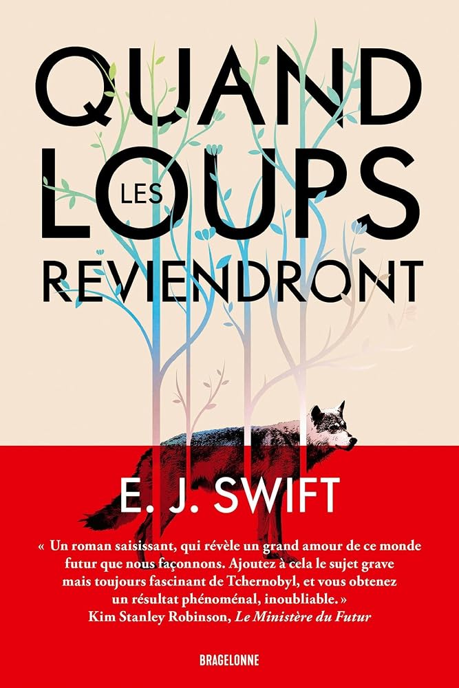 Quand les loups reviendront par E.J. Swift