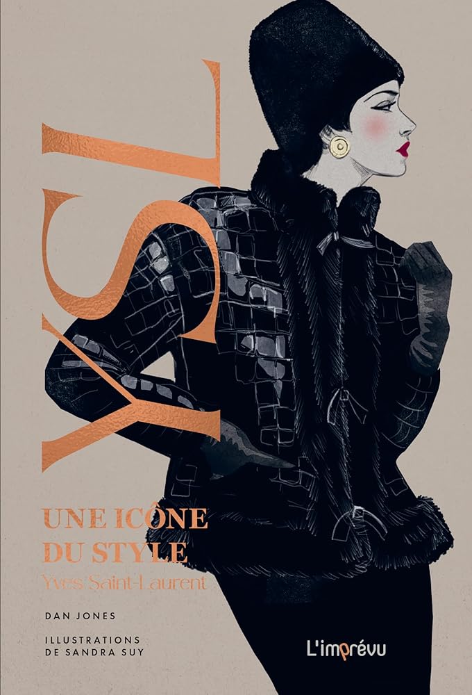 Yves Saint-Laurent: Une icône du style par Dan Jones