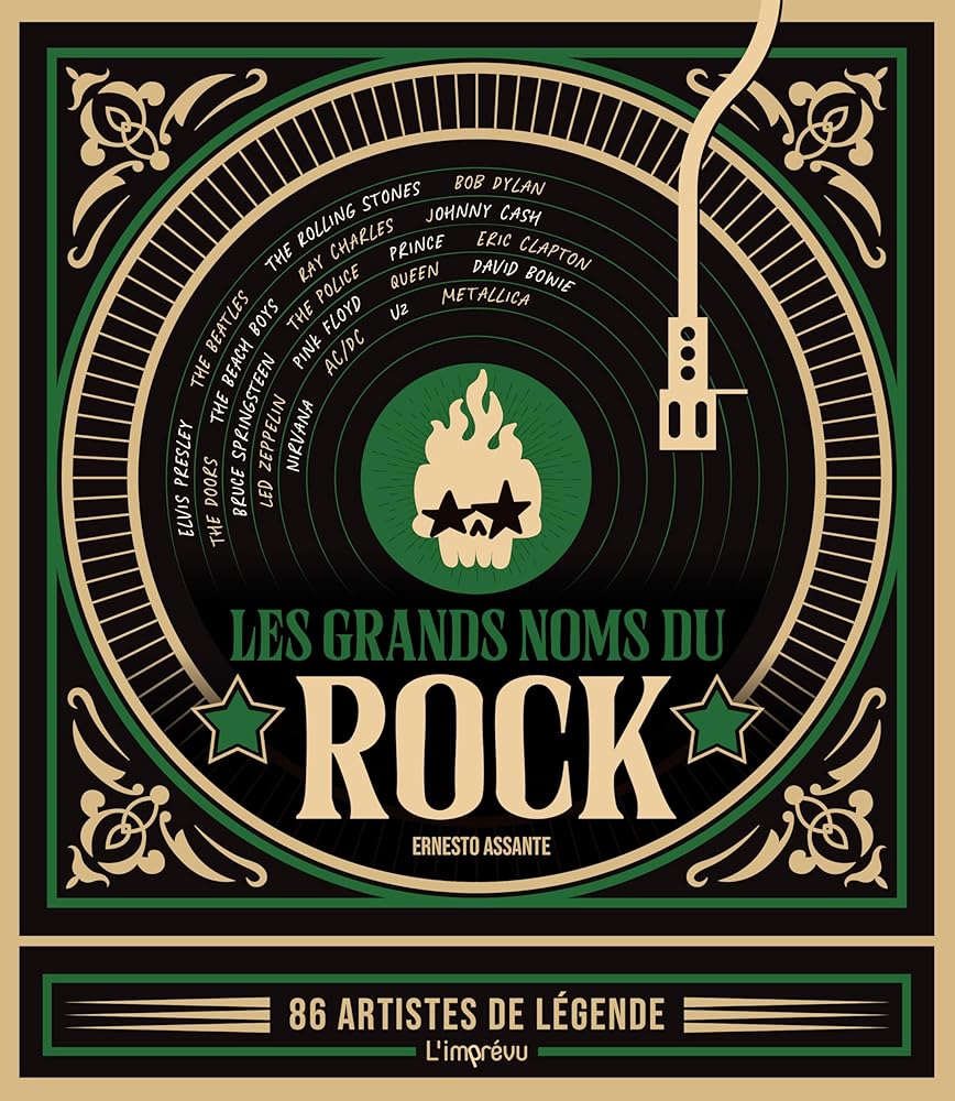 Les grands noms du Rock: 86 artistes de légende par Ernesto Assante